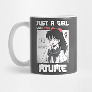 Just a girl who loves anime Mug